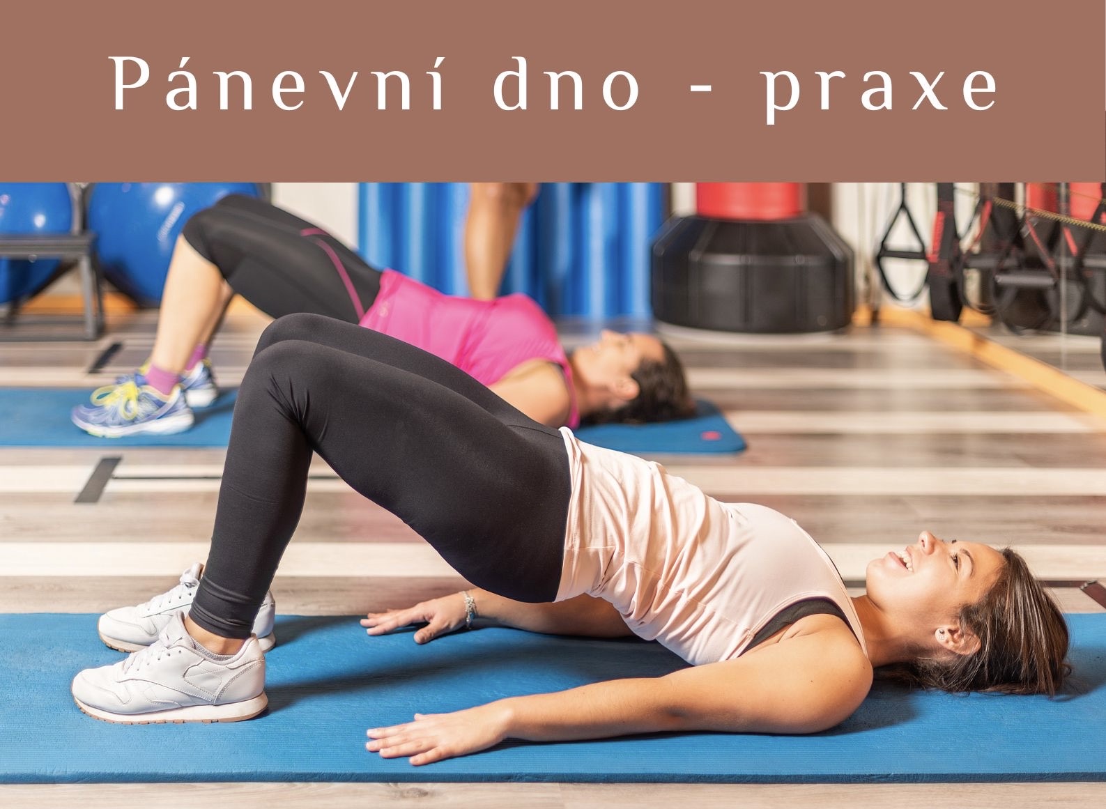 Pánevní dno - praxe